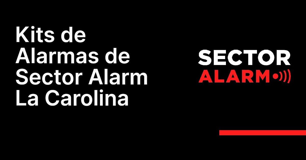 Kits de Alarmas de Sector Alarm La Carolina